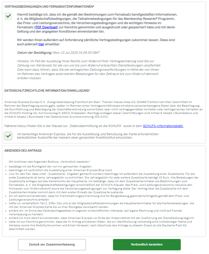 Unter anderem ist es erforderlich Amex zu erlauben, eine SCHUFA-Auskunft zu Ihrer finanziellen Situation einzuholen.